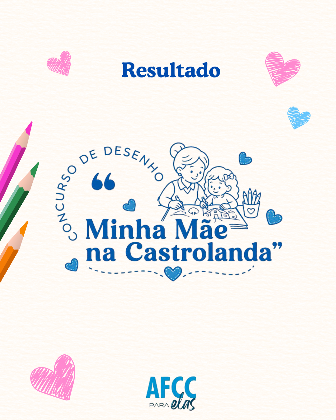 Concurso de Desenho - Minha Mãe na Castrolanda